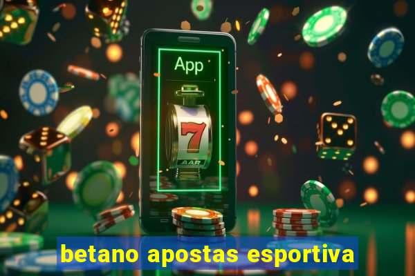 betano apostas esportiva